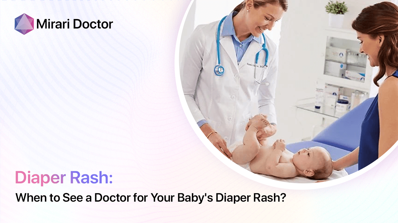Featured image for “When to See a Doctor for Your Baby’s Diaper Rash?”