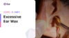 H81 Excessive ear wax (ICD-10:H61.2)