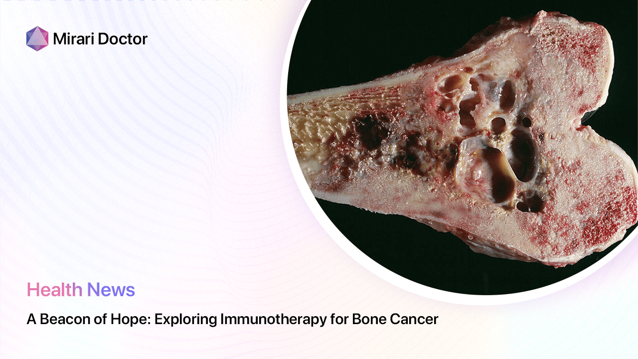 Featured image for “A Beacon of Hope: Exploring Immunotherapy for Bone Cancer”