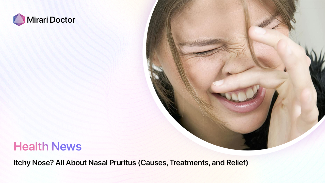 Featured image for “Itchy Nose? All About Nasal Pruritus (Causes, Treatments, and Relief)”