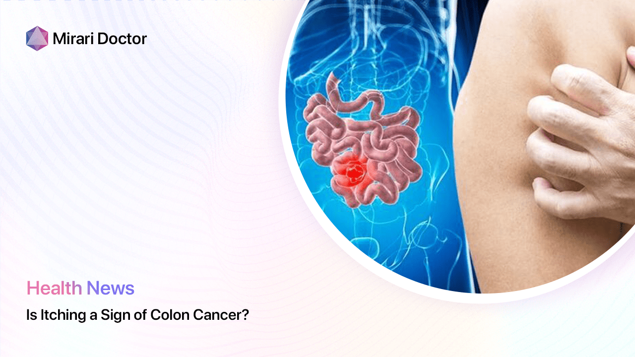 Featured image for “Is Itching a Sign of Colon Cancer?”
