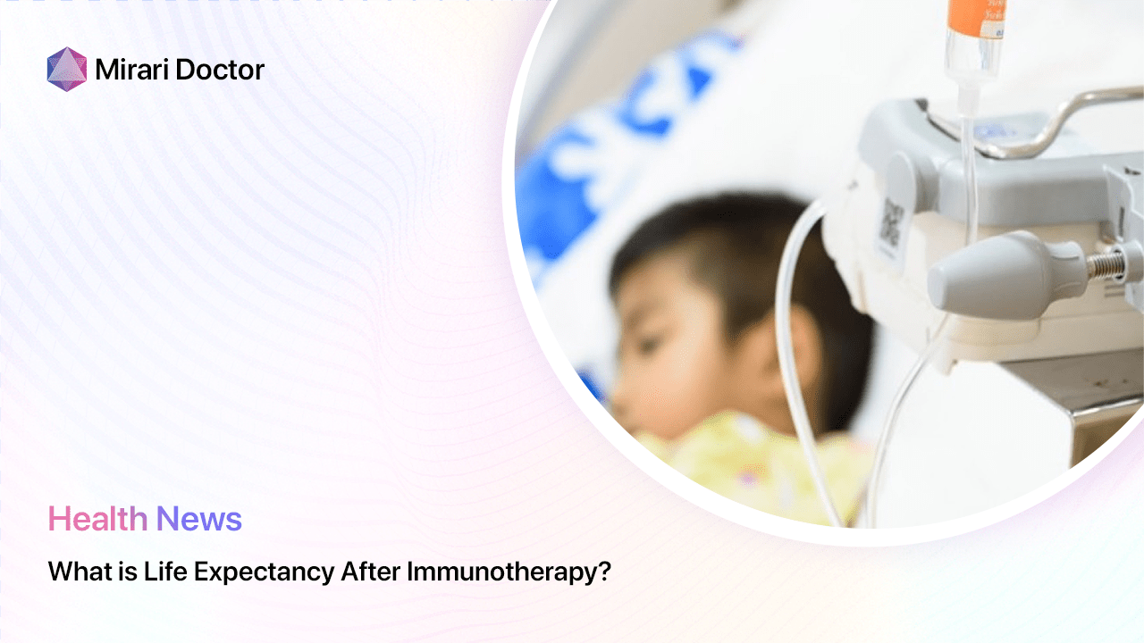 Featured image for “What is Life Expectancy After Immunotherapy?”