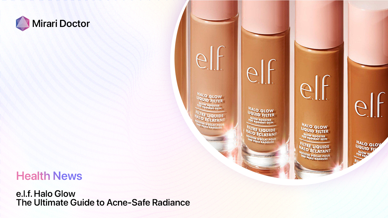 Featured image for “e.l.f. Halo Glow: The Ultimate Guide to Acne-Safe Radiance”