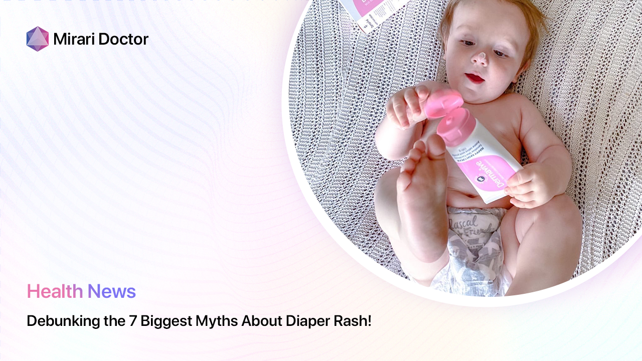 Featured image for “Debunking the 7 Biggest Myths About Diaper Rash!”