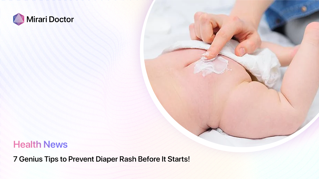 Featured image for “7 Genius Tips to Prevent Diaper Rash Before It Starts!”