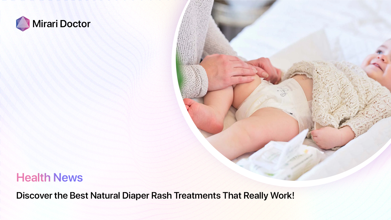 Featured image for “Discover the Best Natural Diaper Rash Treatments That Really Work!”