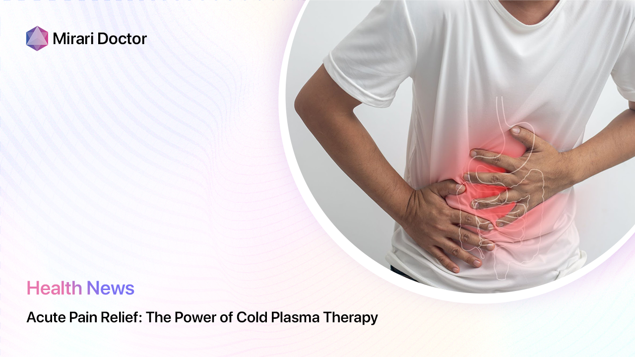 Featured image for “Acute Pain Relief: The Power of Cold Plasma Therapy”