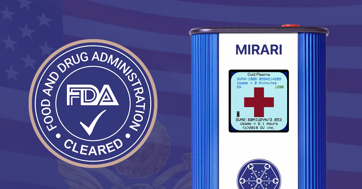 Featured image for “We Are Proud to Announce FDA Cleared for the MIRARI Cold Plasma System!”